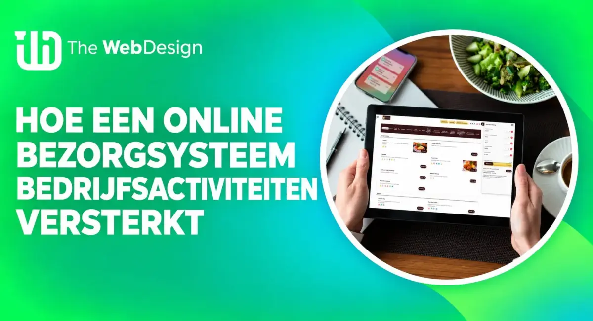 hoe een online bezorgsysteem bedrijfsactiviteiten versterkt