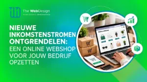 Ontgrendelen van Inkomststromen: Het Opzetten van een Online Webshop voor Je Bedrijf 53 online webshop bedrijf omzetgroei