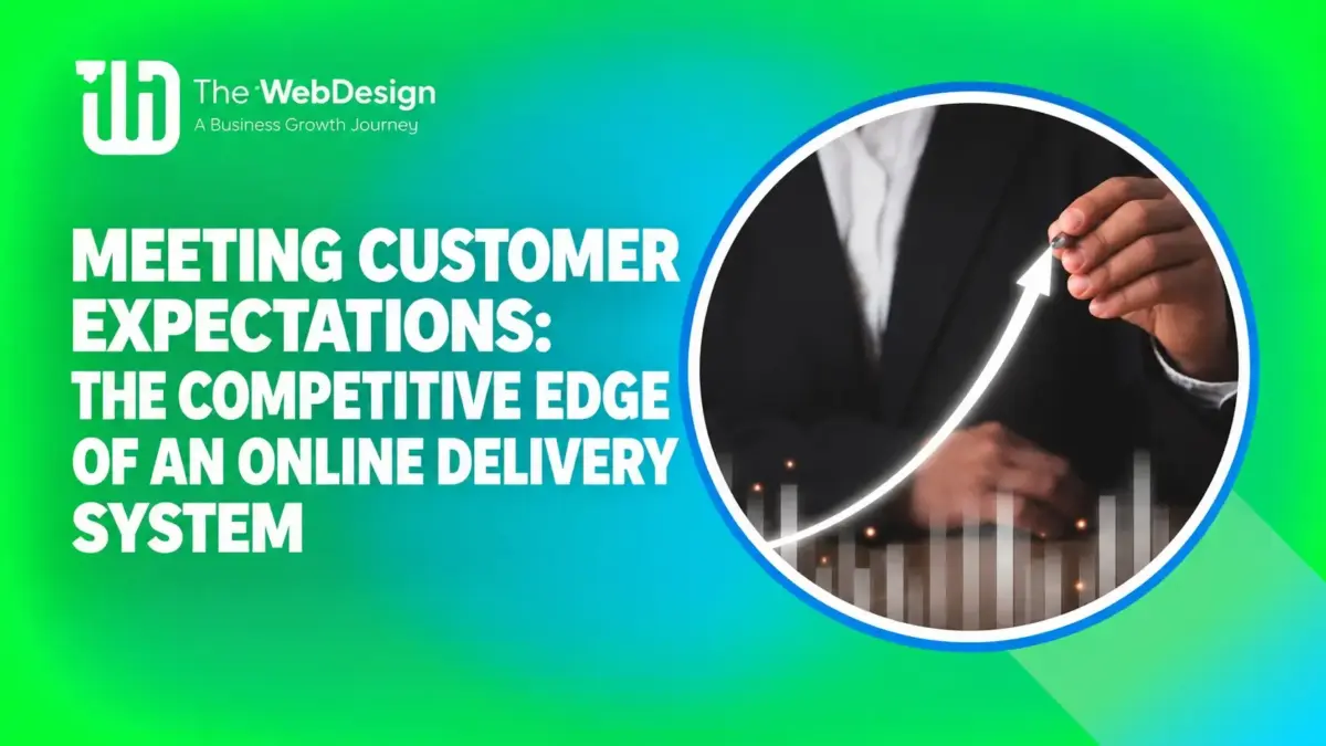 meeting customer expectations competitive edge online delivery system