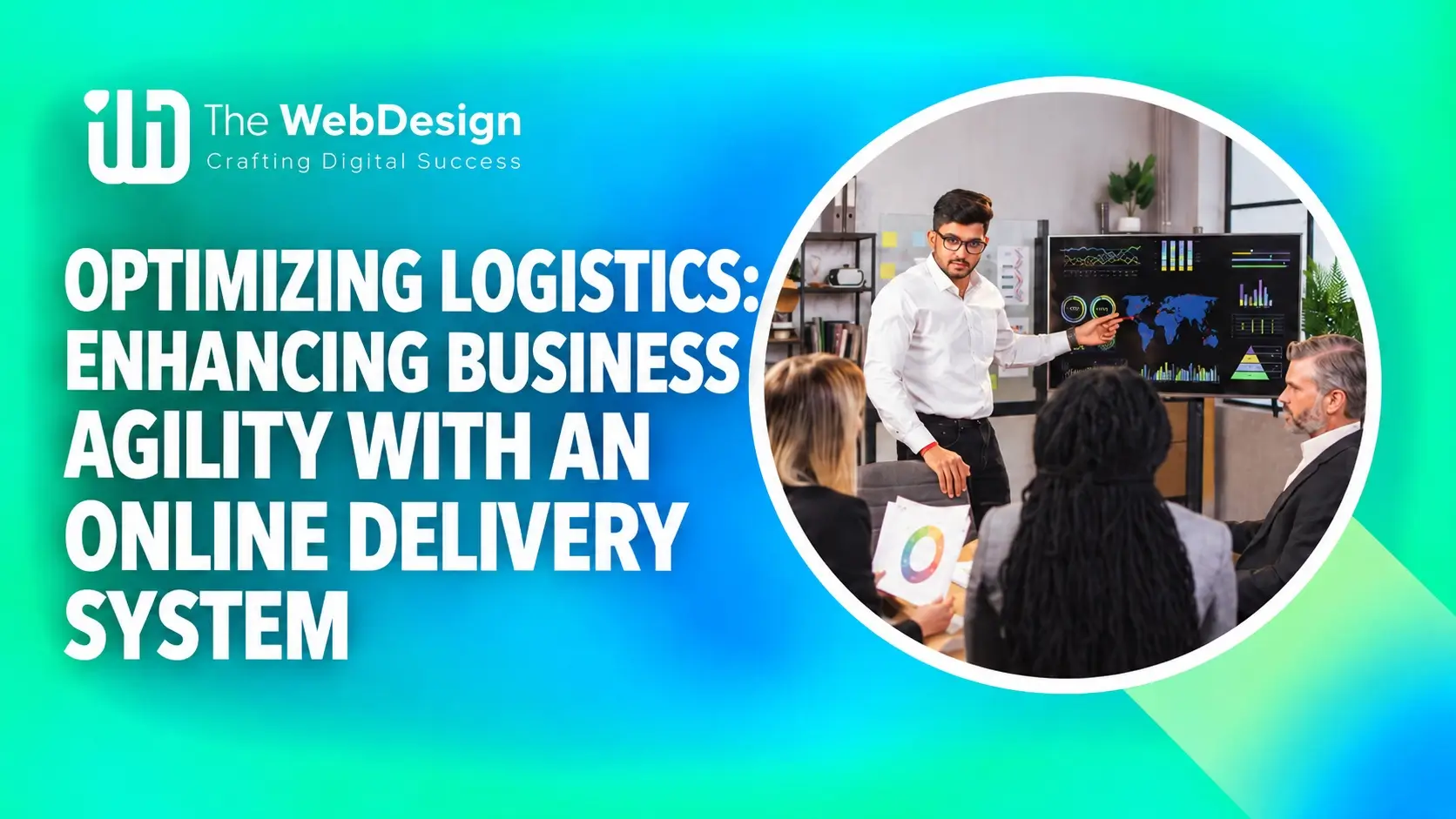 optimizing logistics business agility online delivery system