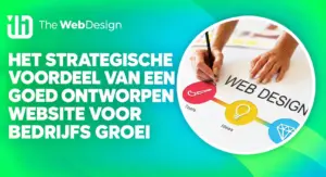 strategisch voordeel goed ontworpen website bedrijfsgroei
