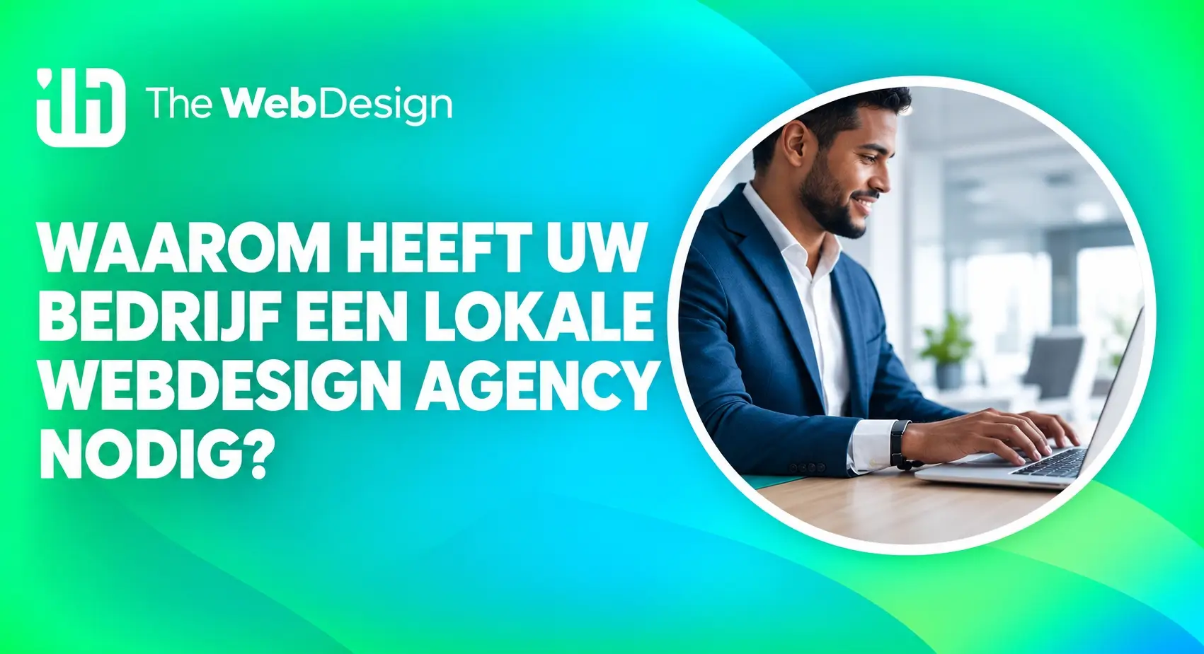 waarom lokale webdesign agency nodig