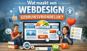 Wat maakt een webdesign gebruiksvriendelijk? 40 wat maakt een webdesign gebruiksvriendelijk