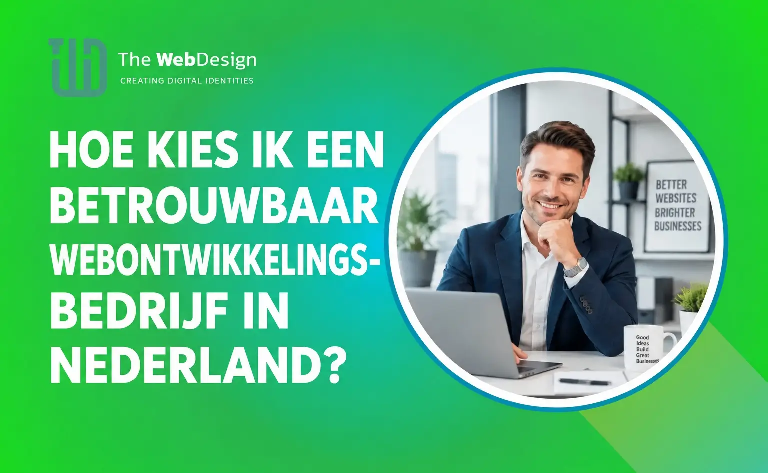 hoe kies ik een betrouwbaar webontwikkelingsbedrijf in nederland