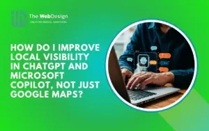 improve local visibility in chatgpt and microsoft copilot
